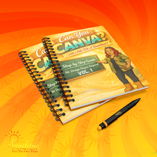 "Can You Canva...... with a little Bit of Sunshine" E-Book